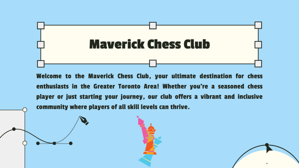 Welcome to the Maverick Chess Club, your ultimate destination for chess enthusiasts in the Greater Toronto Area! Whether you're a seasoned chess player or just starting your journey, our club offers a vibrant and inclusive community where players of all skill levels can thrive.